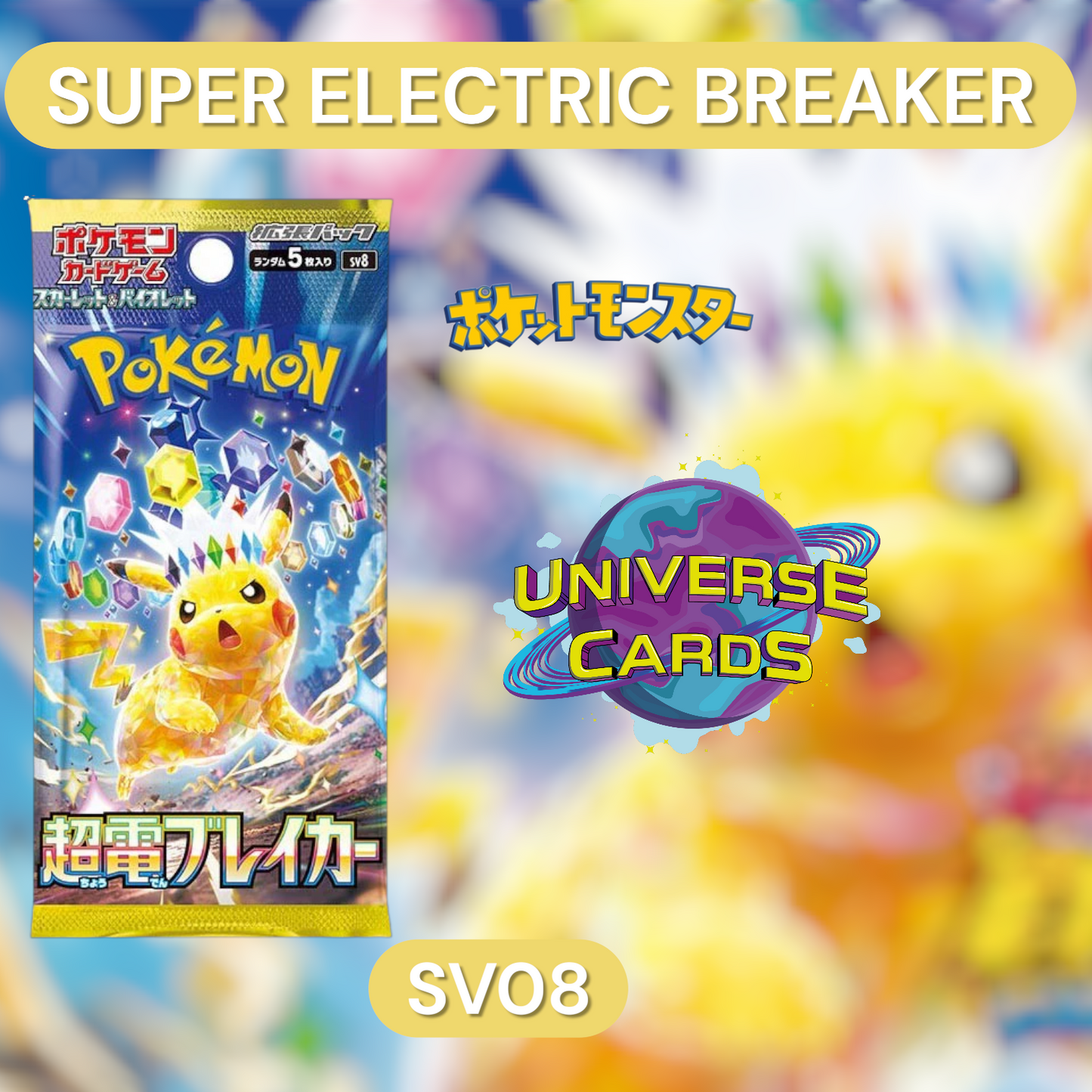 Booster Super Electric Breaker SV08 Universe Cards