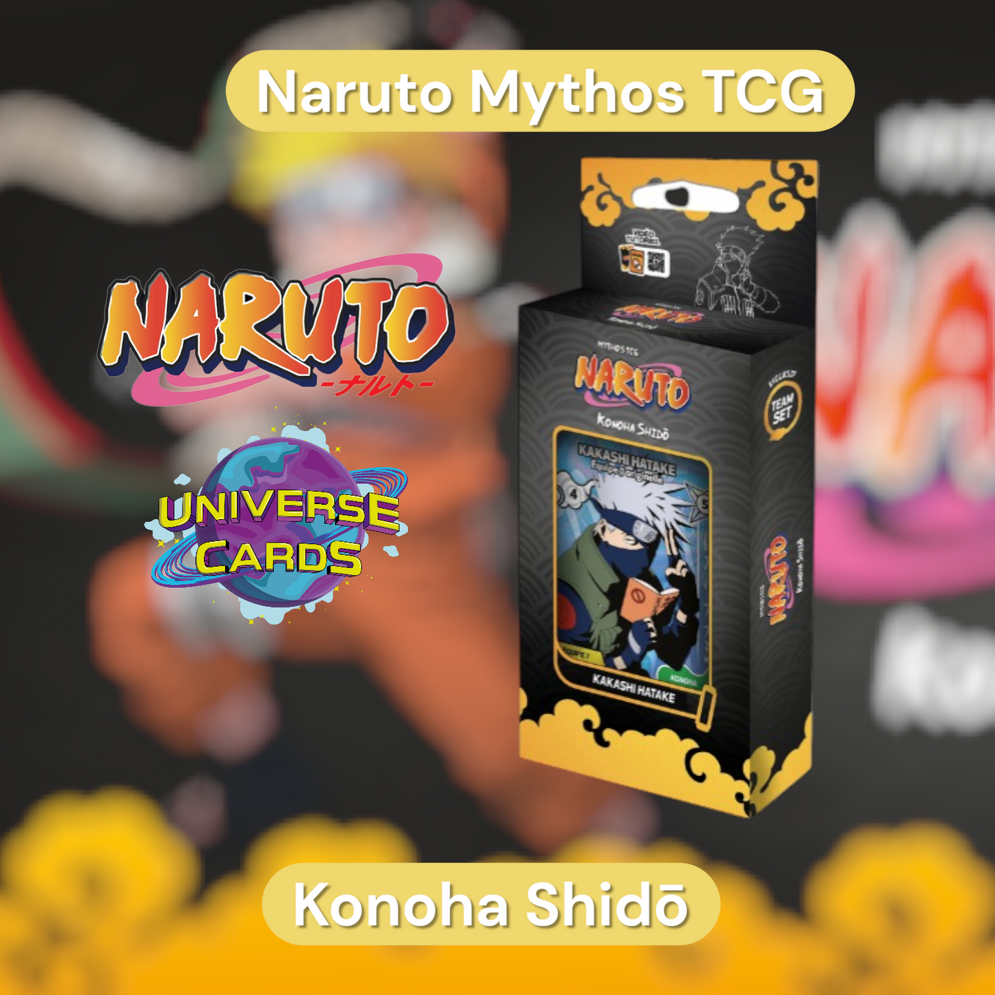 Team Set Naruto Mythos TCG - Chapitre 1 : Konoha Shidō - 2nd Edition KAKASHI Universe Cards